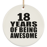 18th Birthday 18 Years Of Being Awesome - Circle Ornament