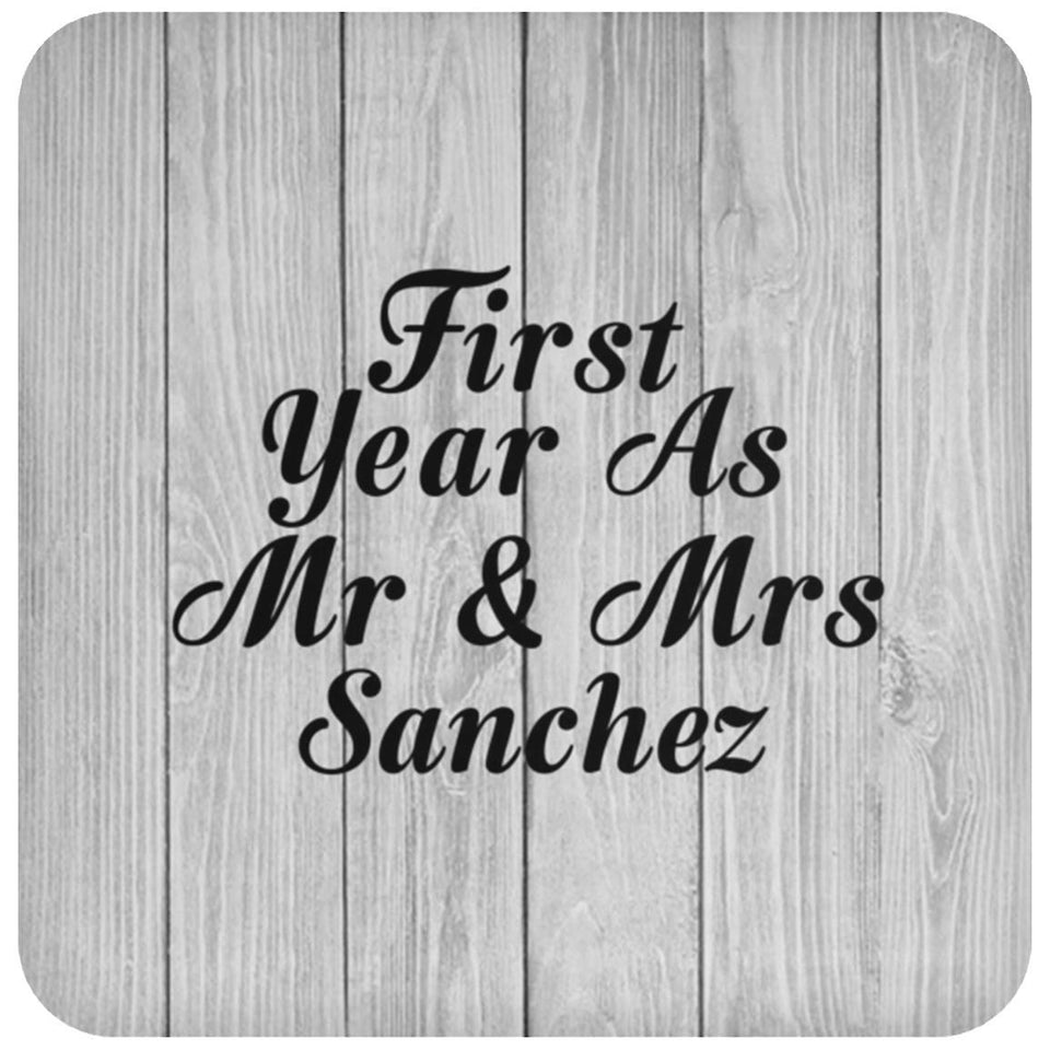 First Year As Mr & Mrs Sanchez - Drink Coaster F