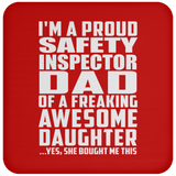 Proud Safety Inspector Dad Of Awesome Daughter - Drink Coaster