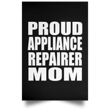 Proud Appliance Repairer Mom - Poster Portrait