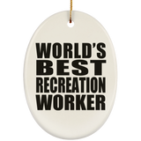 World's Best Recreation Worker - Oval Ornament