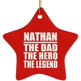 Nathan The Dad The Hero The Legend - Star Ornament
