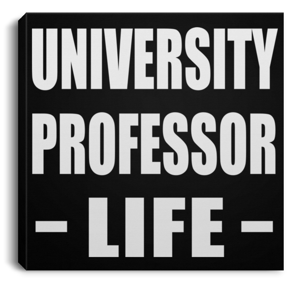University Professor Life - Canvas Square