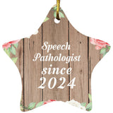 Speech Pathologist Since 2024 - Star Ornament B