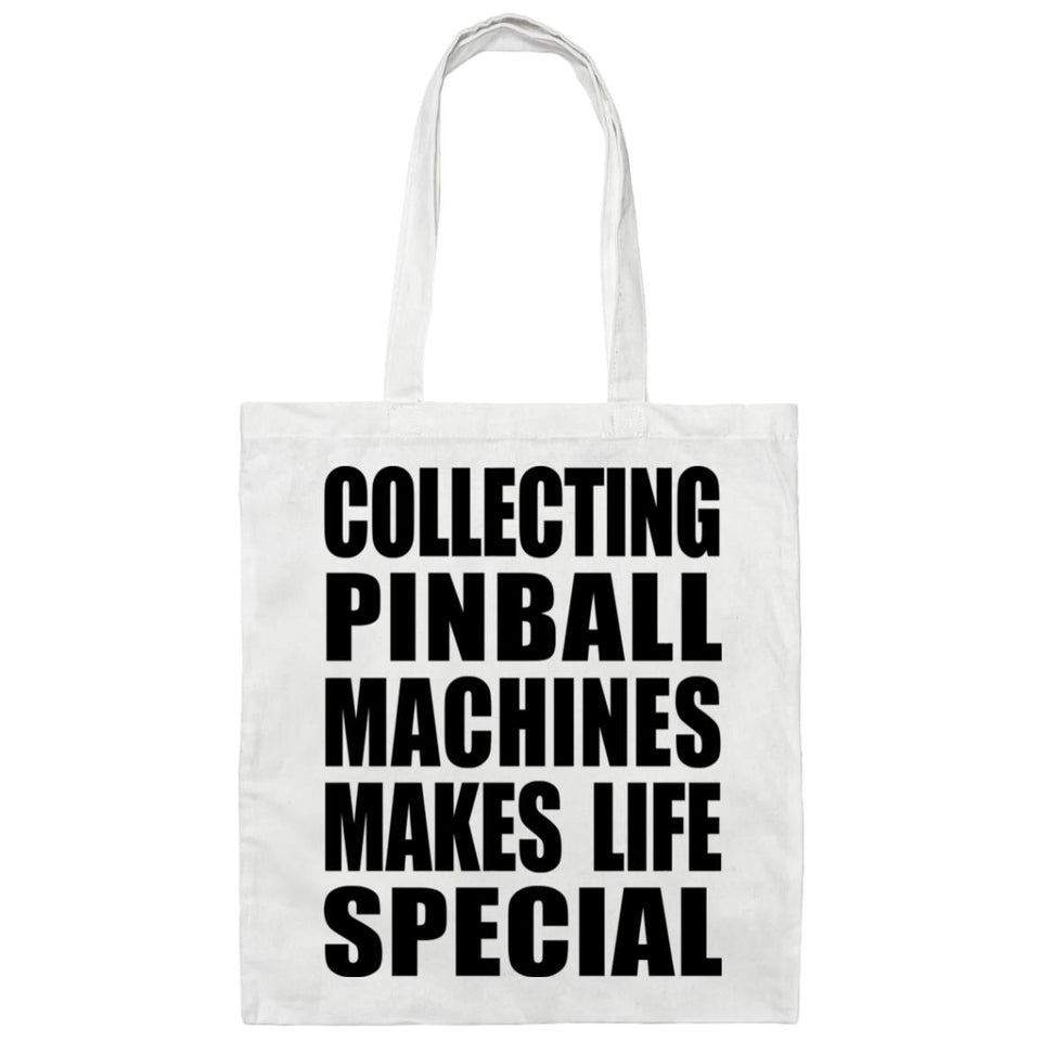 Collecting Pinball Machines Makes Life Special - Tote Bag White