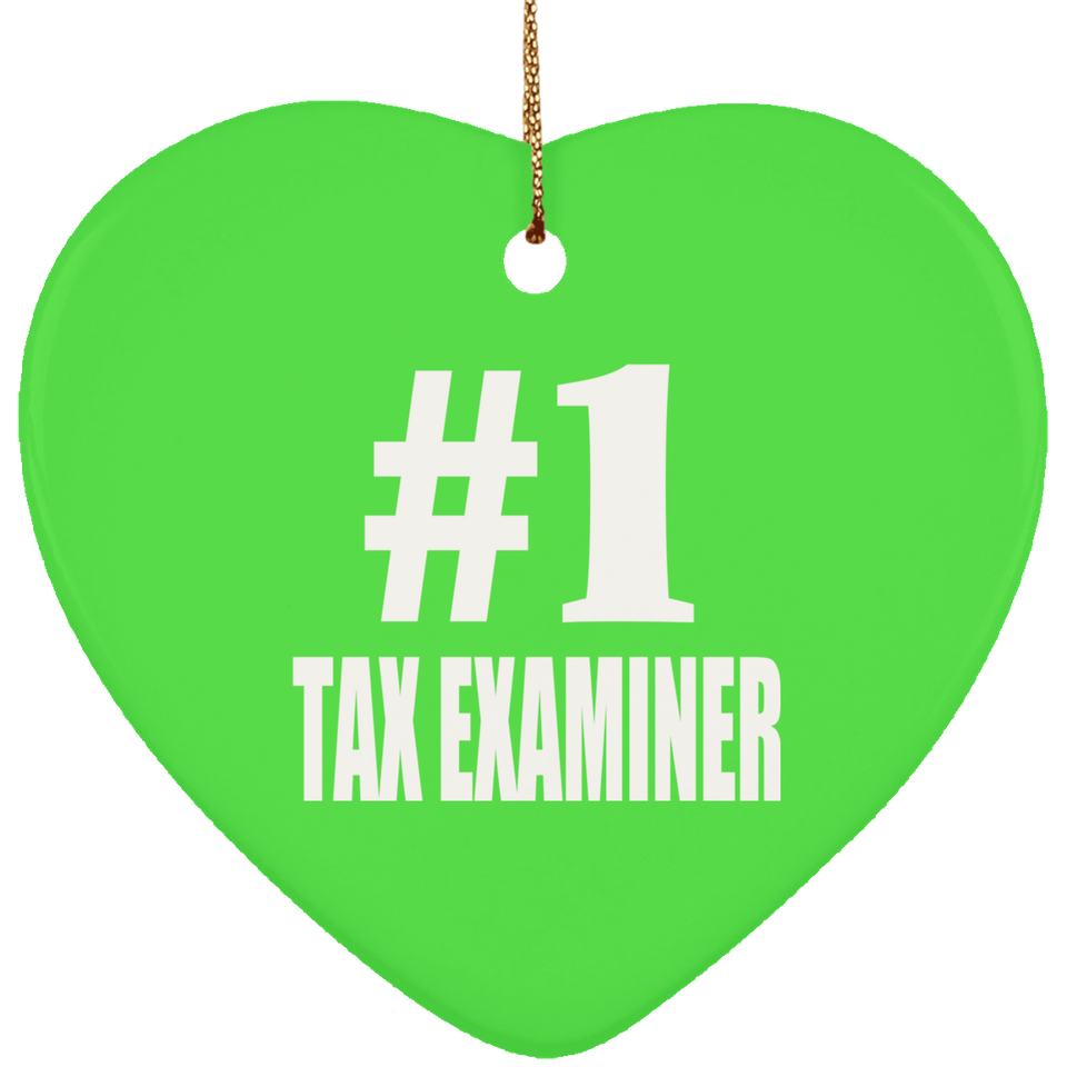 Number One #1 Tax Examiner - Heart Ornament