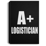 A+ Logistician - Canvas Portrait