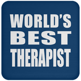 World's Best Therapist - Drink Coaster