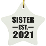 Sister Established EST. 2021 - Star Ornament