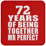 72nd Anniversary 72 Years Of Being Mr Perfect - Drink Coaster