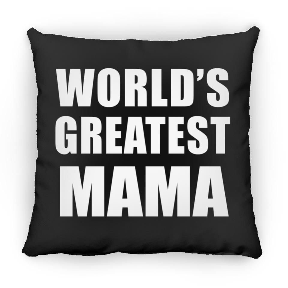 World's Greatest Mama - Throw Pillow Black
