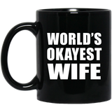 World's Okayest Wife - 11 Oz Coffee Mug Black
