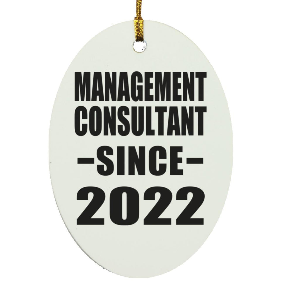 Management Consultant Since 2022 - Oval Ornament