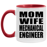 Mom Wife Mechanical Engineer - 11oz Accent Mug Red
