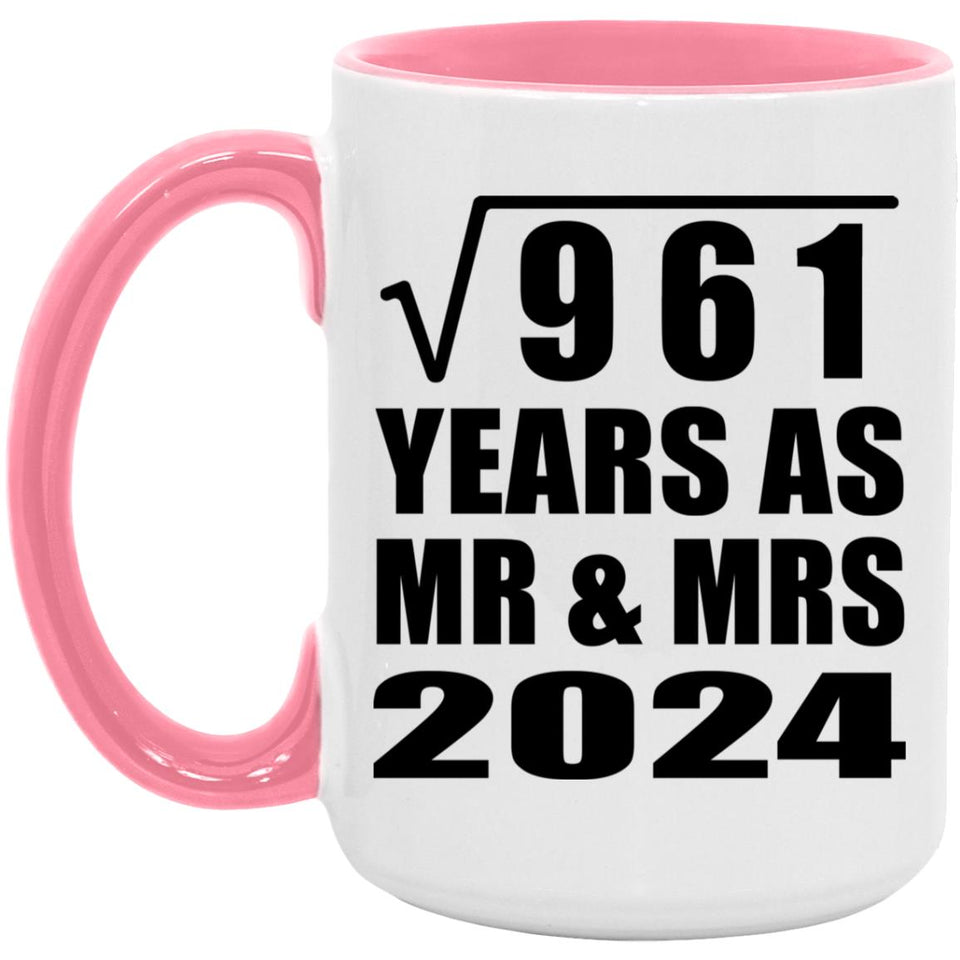 31st Anniversary Square Root of 961 Years As Mr & Mrs 2024 - 15oz Accent Mug Pink