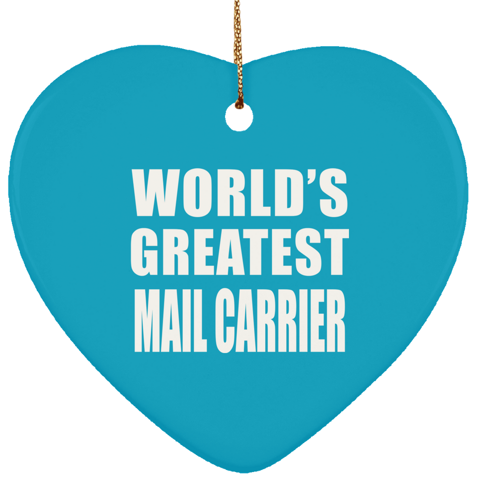 World's Greatest Mail Carrier - Heart Ornament
