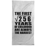 16th Birthday Square Root of 256 Years of Childhood - Hand Towel