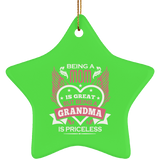 Being A Mom Is Great But Being A Grandma is Priceless - Star Ornament