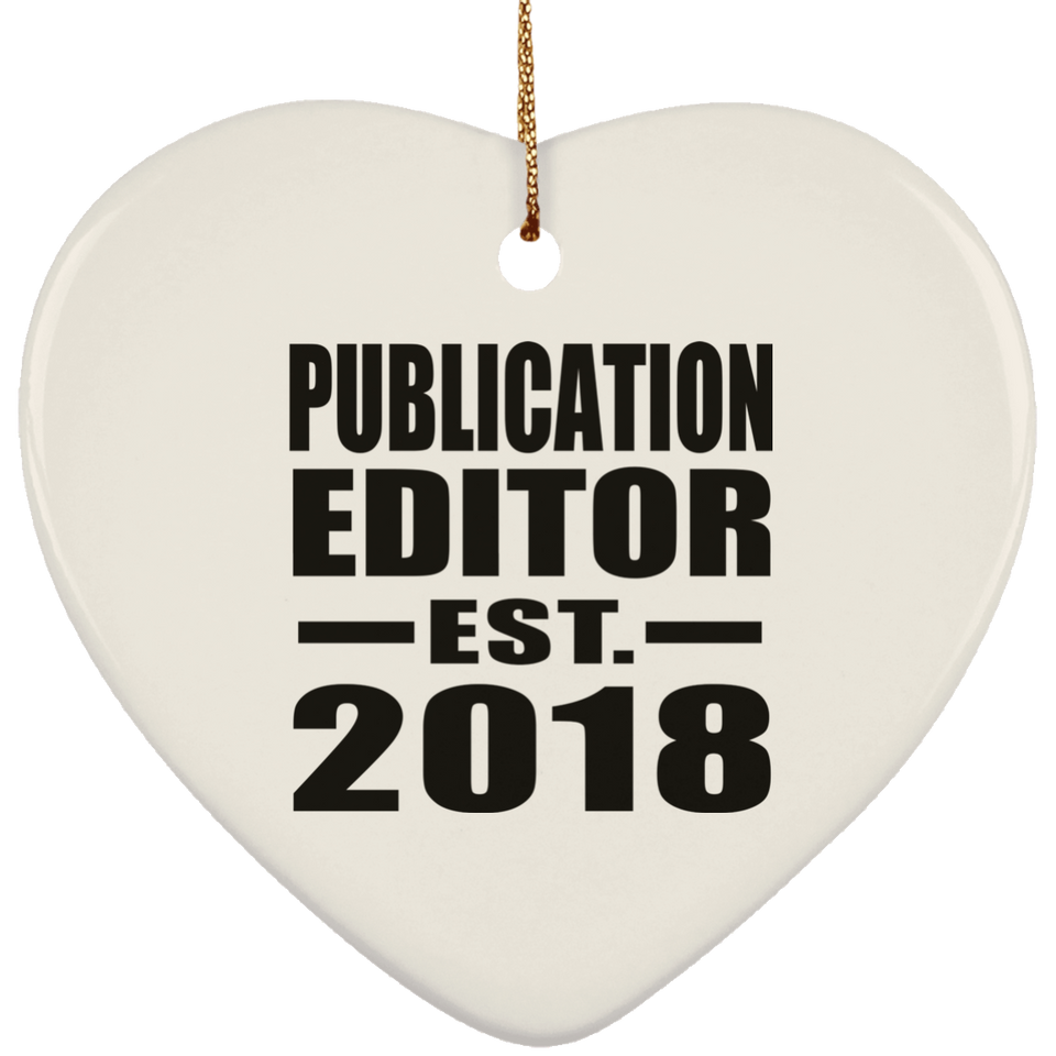 Publication Editor Established EST. 2018 - Heart Ornament