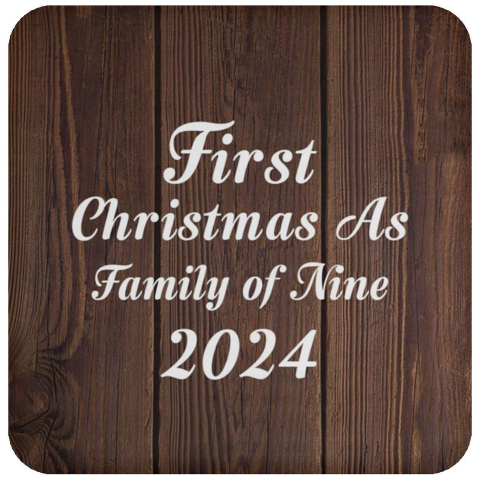 First Christmas As Family Of Nine 2024 - Drink Coaster D
