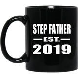 Step Father Established EST. 2019 - 11oz Coffee Mug Black