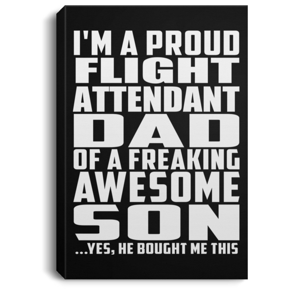 Proud Flight Attendant Dad Of Awesome Son - Canvas Portrait