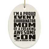 Proud Event Coordinator Mom Of Awesome Son - Oval Ornament