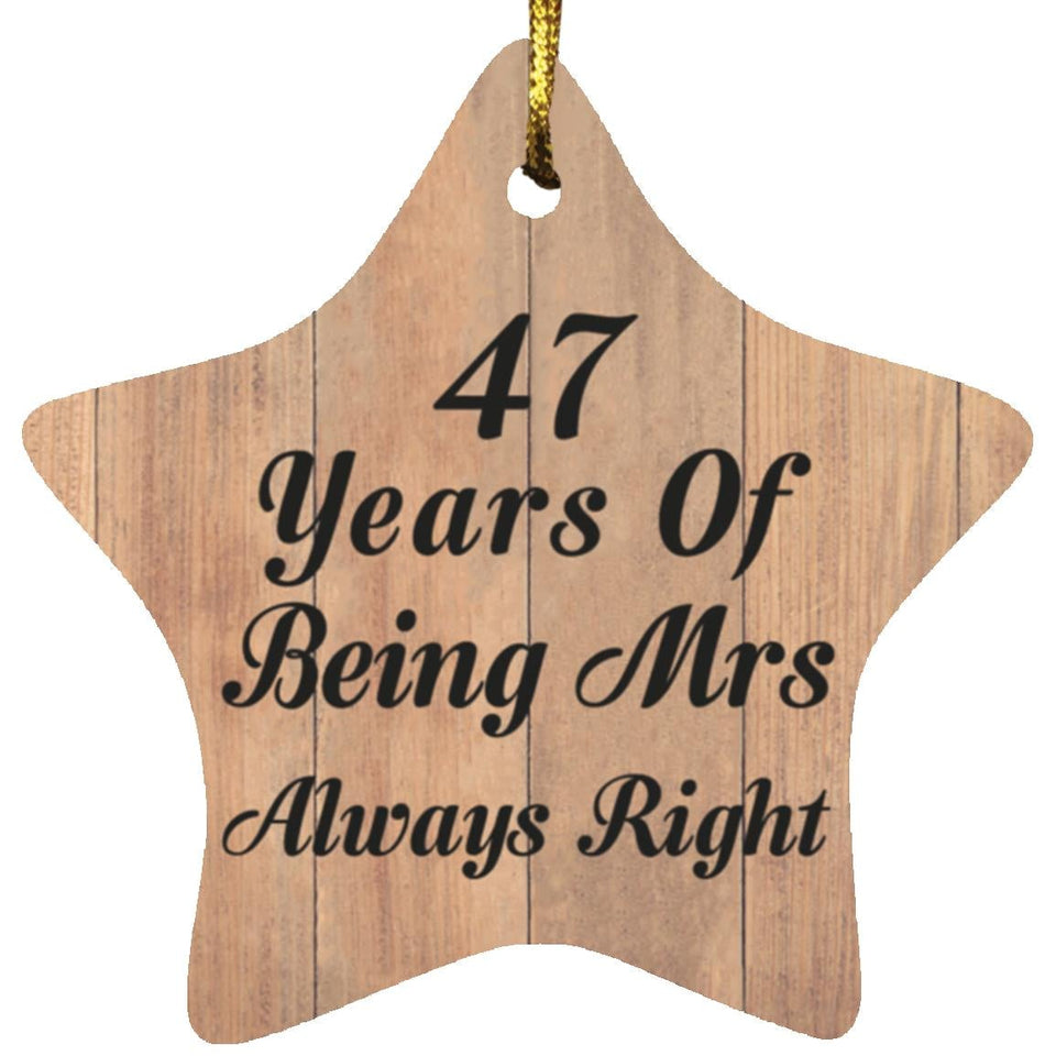 47th Anniversary 47 Years Of Being Mrs Always Right - Star Ornament C