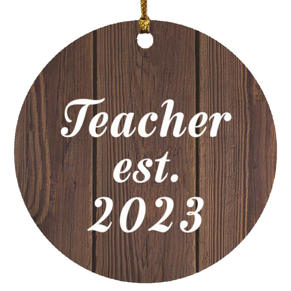 Teacher Established Est. 2023 - Circle Ornament D