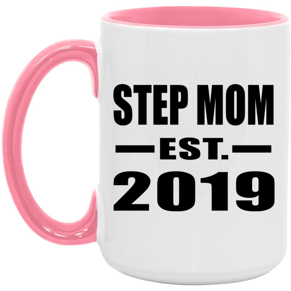 Step Mom Established EST. 2019 - 15oz Accent Mug Pink