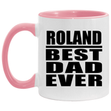 Roland Best Dad Ever - 11oz Accent Mug Pink