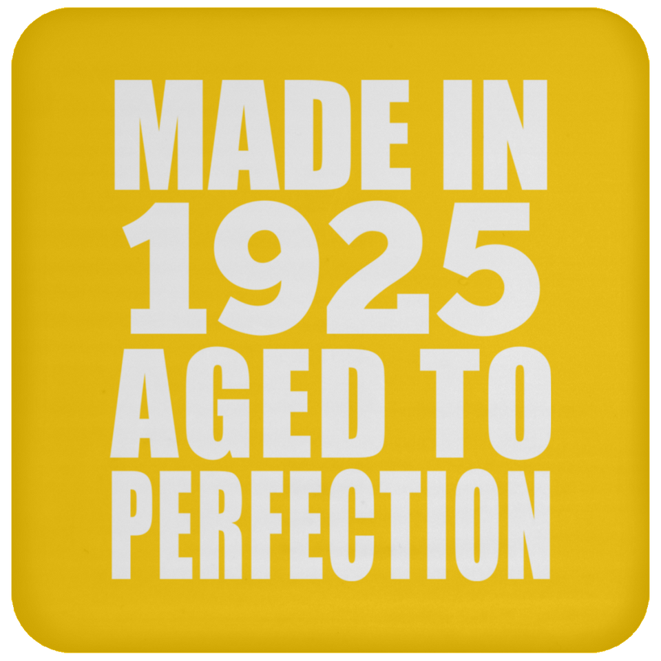 98th Birthday Made In 1925 Aged to Perfection - Drink Coaster