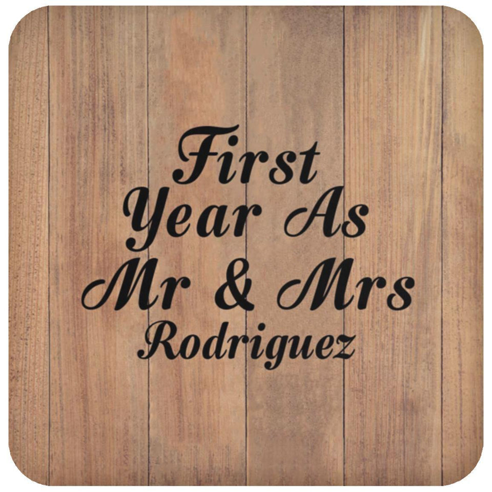 First Year As Mr & Mrs Rodriguez - Drink Coaster C