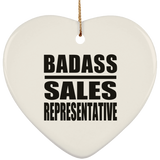 Badass Sales Representative - Heart Ornament