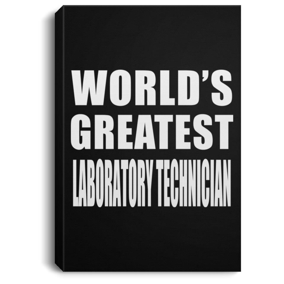 World's Greatest Laboratory Technician - Canvas Portrait