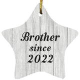 Brother Since 2022 - Star Ornament F