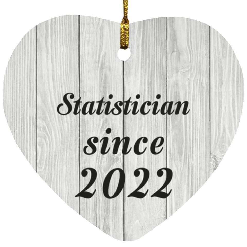 Statistician Since 2022 - Heart Ornament F