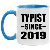 Typist Since 2019 - 11oz Accent Mug Blue