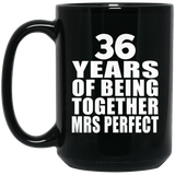 36th Anniversary 36 Years Of Being Mrs Perfect - 15 Oz Coffee Mug Black