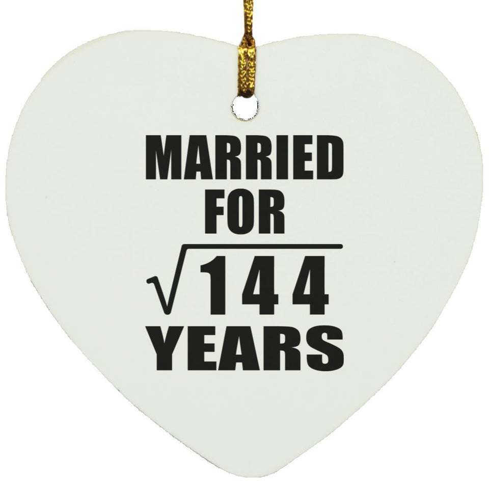 12th Anniversary Married For Square Root of 144 Years - Heart Ornament