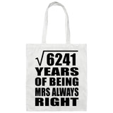 79th Anniversary Square Root of 6241 Years Mrs Always Right - Tote Bag White