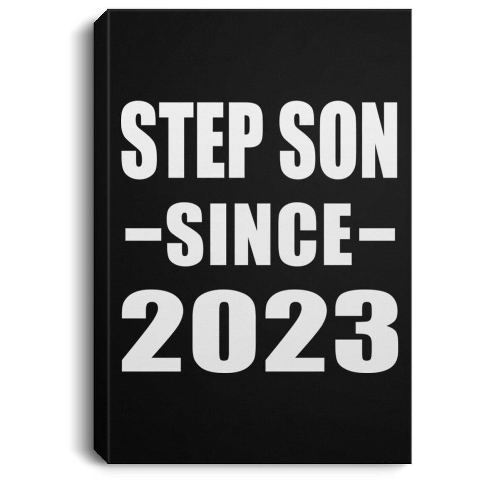 Step Son Since 2023 - Canvas Portrait