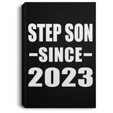 Step Son Since 2023 - Canvas Portrait