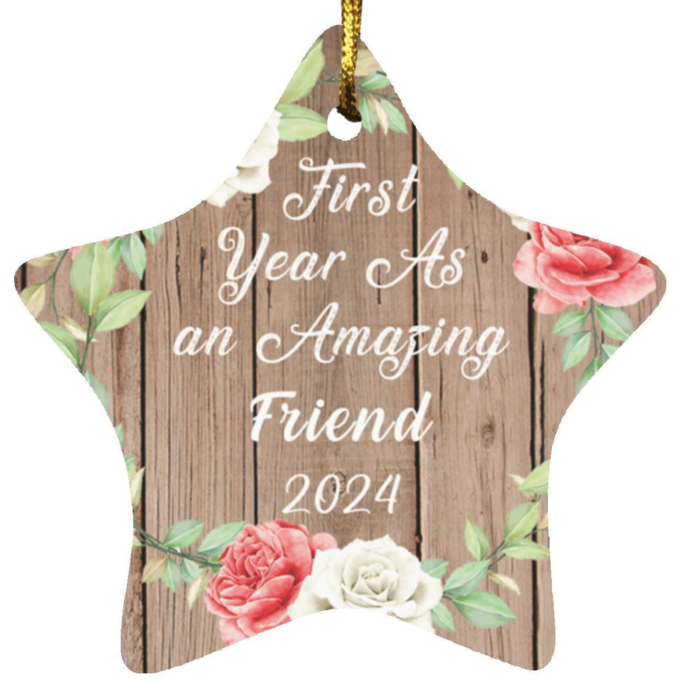 First Year As An Amazing Friend 2024 - Star Ornament B