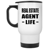 Real Estate Agent Life - White Travel Mug