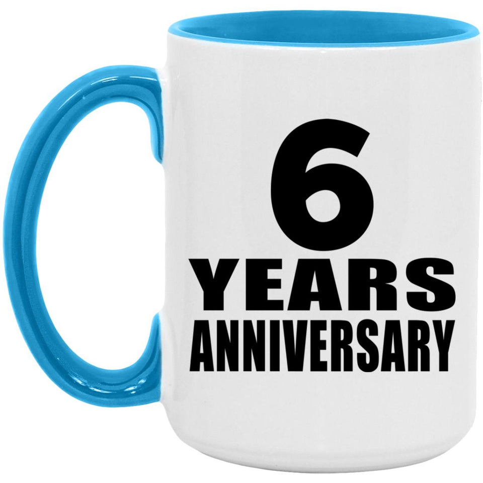 6th Anniversary 6 Years - 15oz Accent Mug Blue
