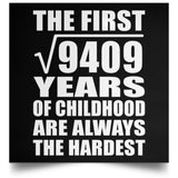 97th Birthday Square Root of 9409 Years of Childhood - Poster Square