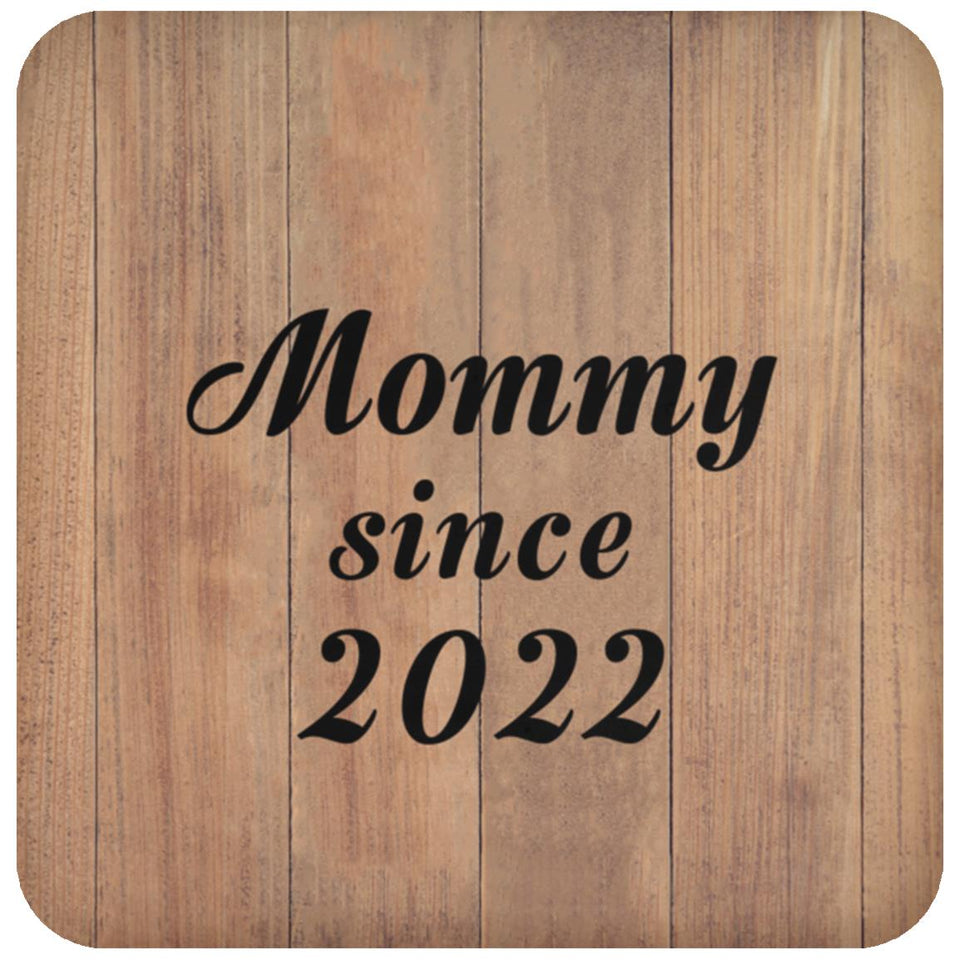 Mommy Since 2022 - Drink Coaster C
