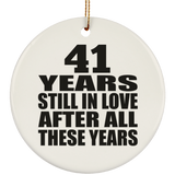 41st Anniversary 41 Years Still In Love After These Years - Circle Ornament