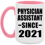Physician Assistant Since 2021 - 15oz Accent Mug Pink